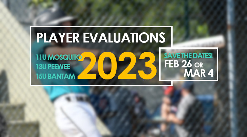 2023 Player Evaluations – Feb 26 or Mar 4