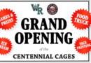 April 12 – Grand Opening of Centennial Cages